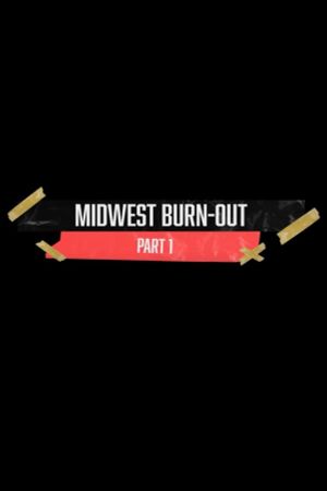 MIDWEST BURN-OUT's poster