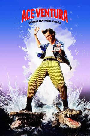 Ace Ventura: When Nature Calls's poster