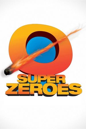 Super Zeroes's poster