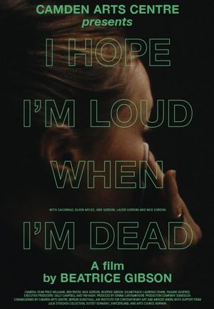 I Hope I'm Loud When I'm Dead's poster