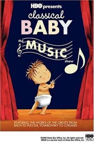 Classical Baby: The Music Show's poster