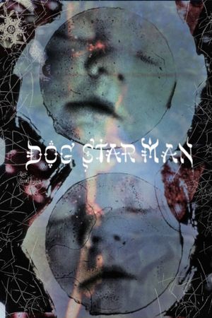 Dog Star Man's poster