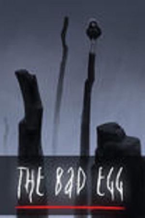 The Bad Egg's poster