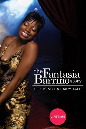 Life Is Not a Fairytale: The Fantasia Barrino Story's poster