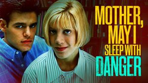 Mother, May I Sleep with Danger?'s poster