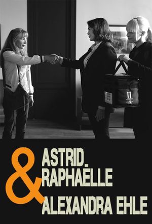 Astrid, Raphaëlle et Alexandra Ehle's poster