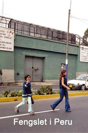 Imprisoned in Peru's poster