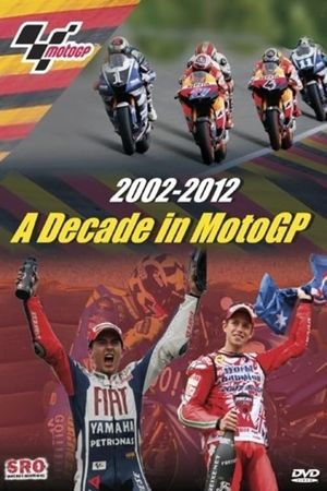 A Decade In MotoGP's poster