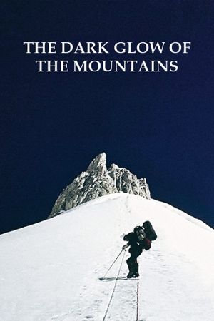The Dark Glow of the Mountains's poster