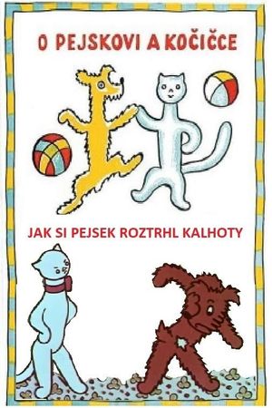 Jak si pejsek roztrhl kalhoty's poster