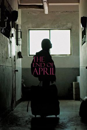 The End of April's poster
