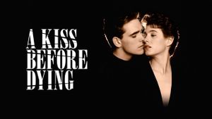 A Kiss Before Dying's poster