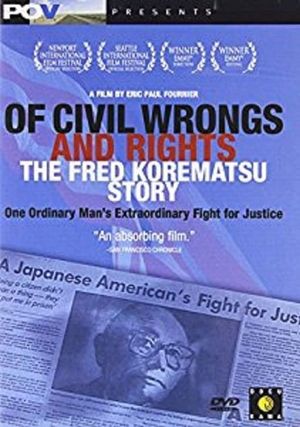 Of Civil Wrongs & Rights: The Fred Korematsu Story's poster