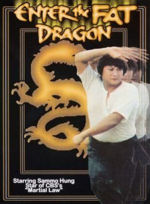 Enter the Fat Dragon's poster