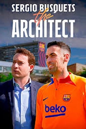 Sergio Busquets, the Architect's poster