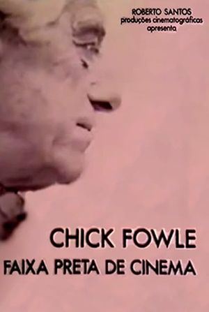 Chick Fowle, Faixa Preta de Cinema's poster