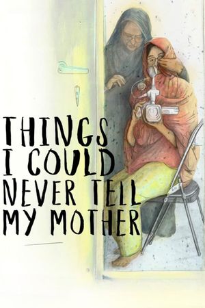 Things I Could Never Tell My Mother's poster