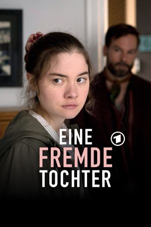 Eine fremde Tochter's poster