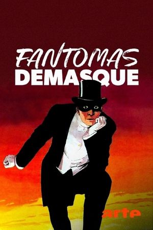 Fantômas: A Thoroughly Modern Villain's poster