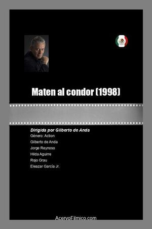 Maten al condor's poster