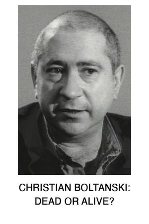 Christian Boltanski: Dead or Alive?'s poster