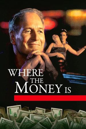 Where the Money Is's poster