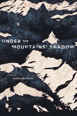 Under the Mountains' Shadow's poster