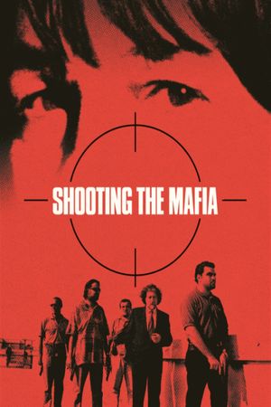 Shooting the Mafia's poster