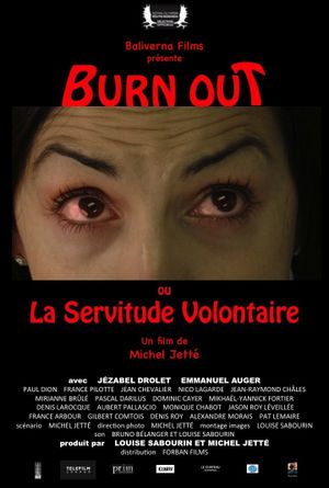 Burn Out or The Voluntary Servitude's poster