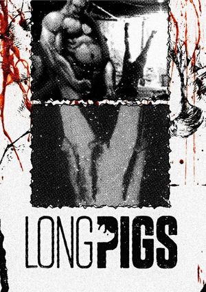 Long Pigs's poster