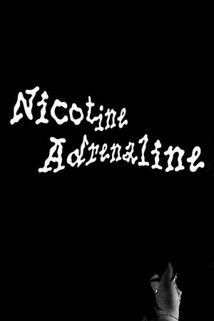 Nicotine adrenaline's poster
