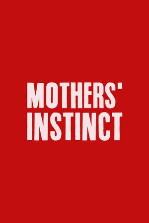 Mothers' Instinct's poster