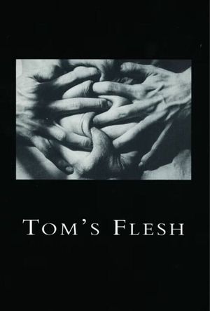 Tom's Flesh's poster image