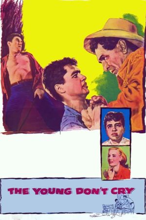 The Young Don't Cry's poster
