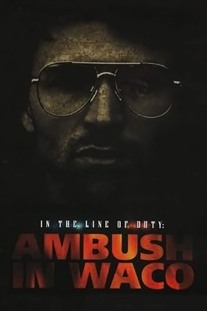 In the Line of Duty: Ambush in Waco's poster