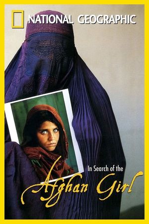 National Geographic : Search for the Afghan Girl's poster