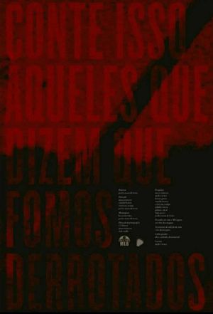 Tell This to Those Who Say We've Been Defeated's poster