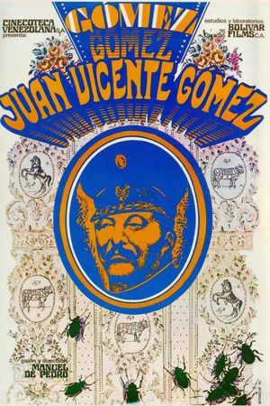 Juan Vicente Gomez and His Era's poster