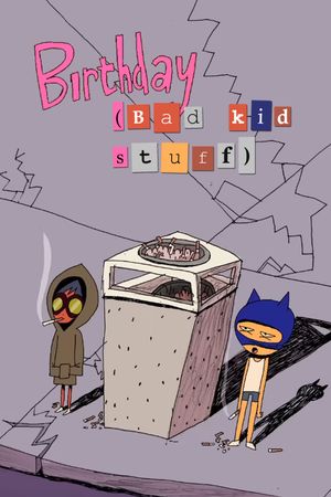 Birthday (Bad Kid Stuff)'s poster