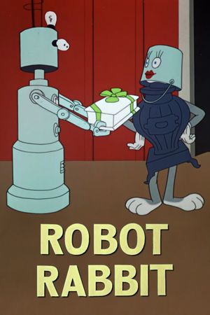 Robot Rabbit's poster