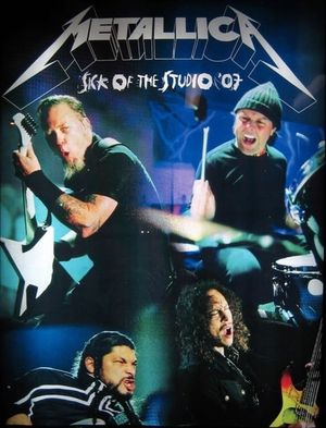 Metallica: Sick Out Of Studio 2007 Oslo's poster