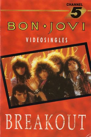 Bon Jovi: Breakout - The Videos's poster