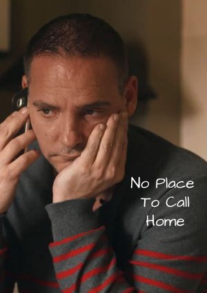No Place to Call Home's poster