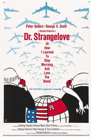 Dr. Strangelove or: How I Learned to Stop Worrying and Love the Bomb's poster