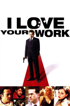 I Love Your Work's poster