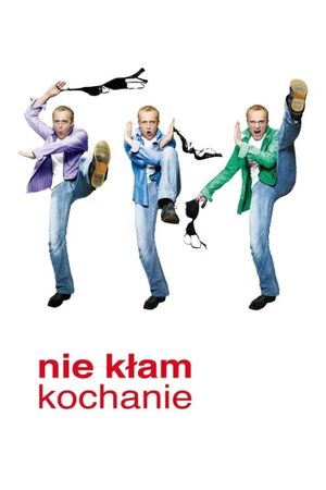 Nie klam, kochanie's poster