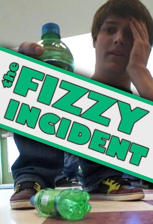 The Fizzy Incident's poster