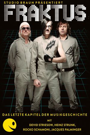Fraktus - Das letzte Kapitel der Musikgeschichte's poster
