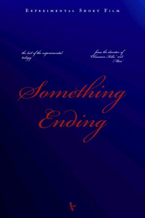 Something Ending's poster