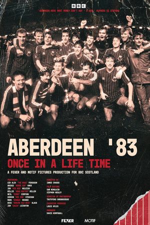 Aberdeen '83: Once in a Lifetime's poster